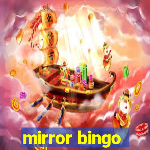 mirror bingo